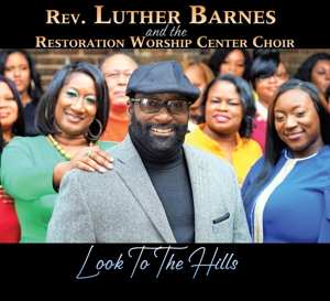 CD Luther Barnes: Look To The Hills