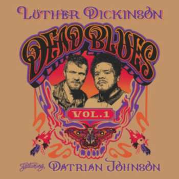 CD Luther Dickinson: Dead Blues Vol. 1