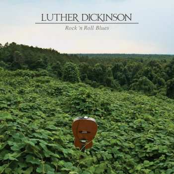 Album Luther Dickinson: Rock 'N Roll Blues