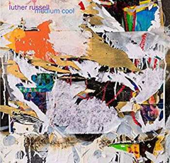CD Luther Russell: Medium Cool