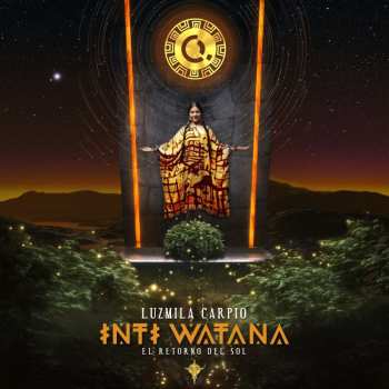 CD Luzmila Carpio: Inti Watana - El Retorno Del Sol