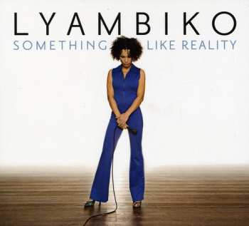 Album Lyambiko: Something Like Reality