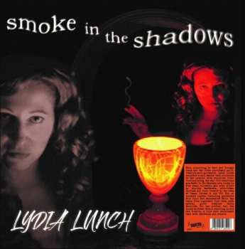 Album Lydia Lunch: Smoke In The Shadows