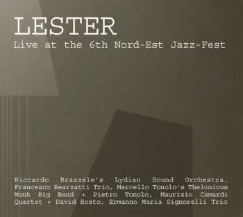 Album Lydian Sound Orchestra: Lester - Live At The 6th Nord–Est Jazz–Fest