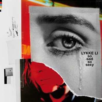 LP Lykke Li: So Sad So Sexy