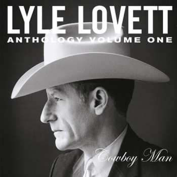 Album Lyle Lovett: Anthology Volume One Cowboy Man