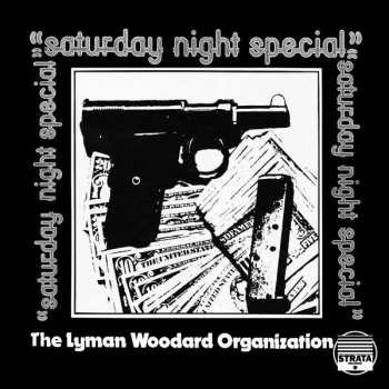 2LP The Lyman Woodard Organization: Saturday Night Special