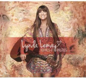 2CD Lynda Lemay: Feutres Et Pastels DLX