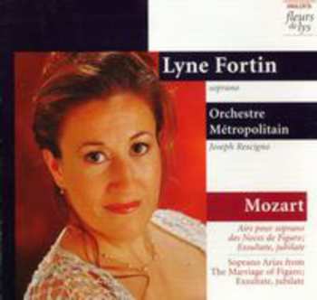 CD Wolfgang Amadeus Mozart: Airs Pour Soprano Des Noces Di Figaro; Exsultate, Jubilate = Soprano Arias From The Marriage Of Figaro; Exsultate, Jubilate