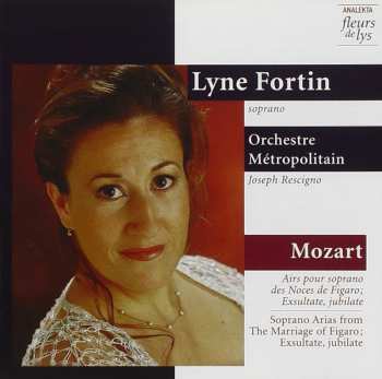 Album Wolfgang Amadeus Mozart: Airs Pour Soprano Des Noces Di Figaro; Exsultate, Jubilate = Soprano Arias From The Marriage Of Figaro; Exsultate, Jubilate