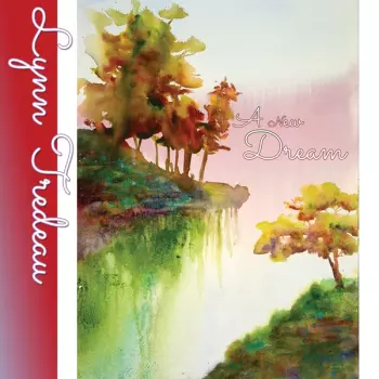 Lynn Tredeau: A New Dream