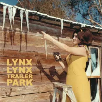 Lynx Lynx: Trailer Park