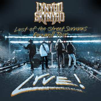 Blu-ray Lynyrd Skynyrd: Last Of The Street Survivors Tour Lyve!