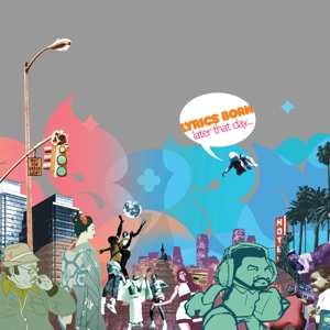 Album Lyrics Born: Later That Day