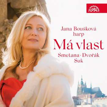 Album Jana Boušková: Má vlast / Smetana, Dvořák, Suk