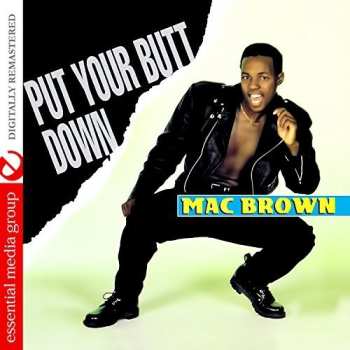 Album Mac Brown: Put Your Butt Down