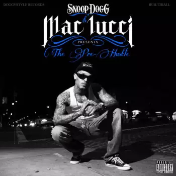 Mac Lucci: The Pre-Hustle