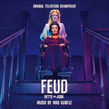 Album Mac Quayle: Feud: Bette and Joan (Original Television Soundtrack)