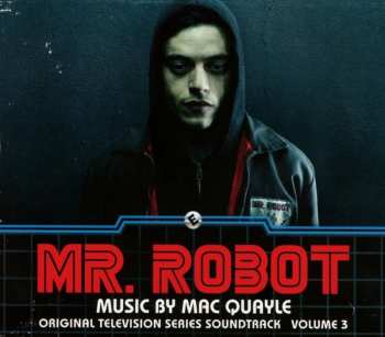 CD Mac Quayle: Mr. Robot: Volume 3 (Original Television Series Soundtrack)