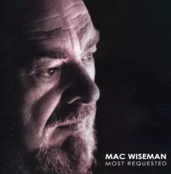 Mac Wiseman: Most Requested