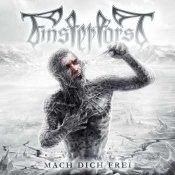 Album Finsterforst: Mach Dich Frei
