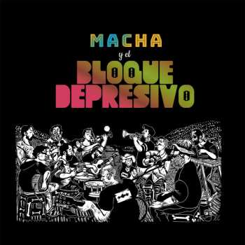 LP Macha Y El Bloque Depresivo: Macha Y El Bloque Depresivo