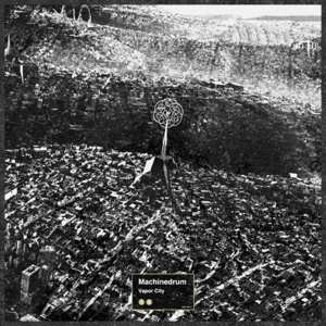 2LP Machine Drum: Vapor City LTD | CLR