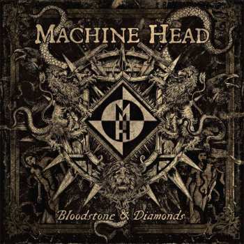 Album Machine Head: Bloodstone & Diamonds