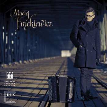 CD Maciej Frąckiewicz: Maciej Frąckiewicz