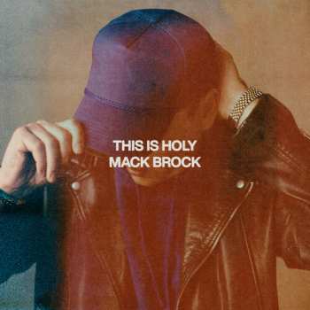 Album Mack Brock: This Is Holy