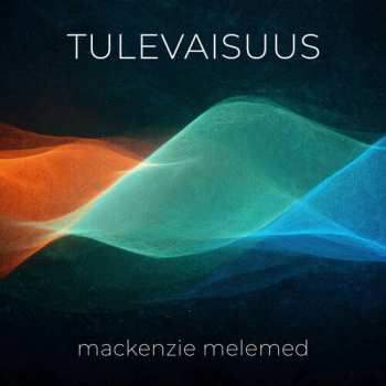 CD Mackenzie Melemed: Tulevaisuus