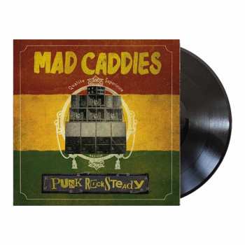LP Mad Caddies: Punk Rocksteady 