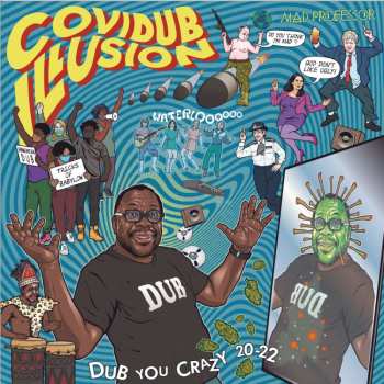 CD Mad Professor: Covidub Illusion - Dub You Crazy 20-22