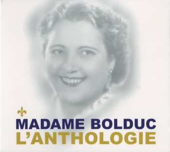 3CD/Doos Madame Bolduc: L'anthologie