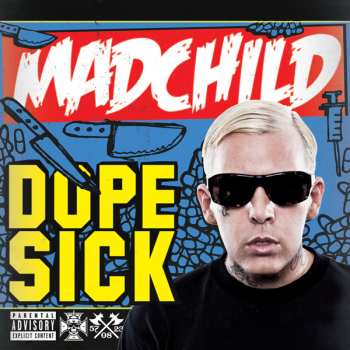 LP Mad Child: Dope Sick