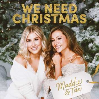 Album Maddie & Tae: We Need Christmas
