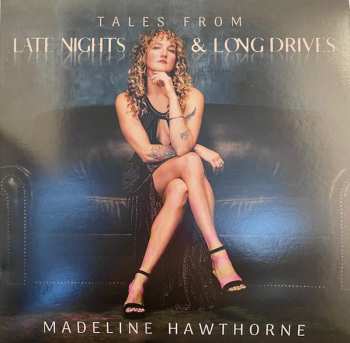 Album Madeline Hawthorne: Tales From Late Nights & Long Drives