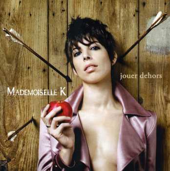 Album Mademoiselle K: Jouer Dehors