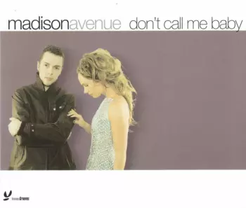 Madison Avenue: Don't Call Me Baby