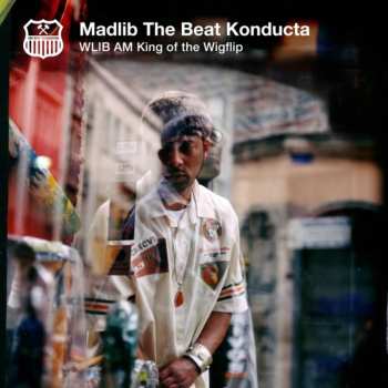 Album Madlib: WLIB AM: King Of The Wigflip