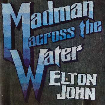 Album Elton John: Madman Across The Water