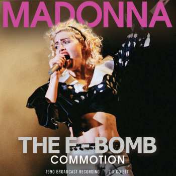 2CD Madonna: The F-Bomb Commotion