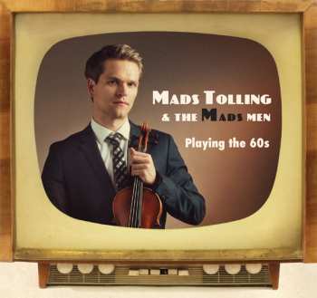 CD Mads Tolling: Playing The 60's