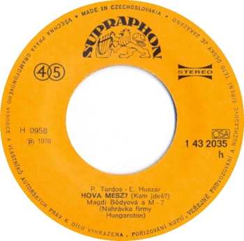 SP Bódy Magdi: Nincs Arra Szó (Nenacházím Slov) / Huva Mész? (Kam Jdeš?)