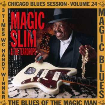 CD Magic Slim & The Teardrops: Magic Blues - The Blues Of The Magic Man