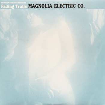 LP Magnolia Electric Co.: Fading Trails