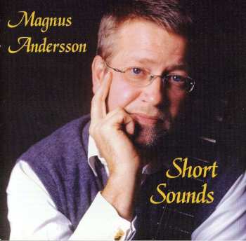 CD Magnus Andersson: Short Sounds