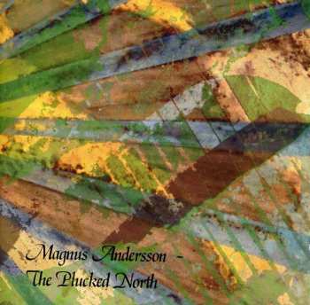 CD Magnus Andersson: The Plucked North