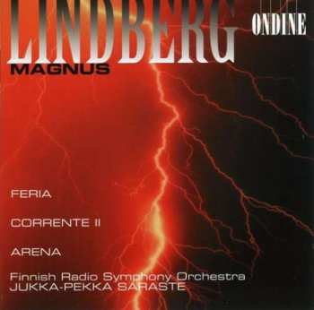 CD Magnus Lindberg: Feria / Corrente II / Arena