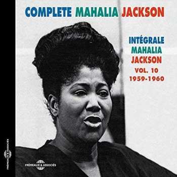 CD Mahalia Jackson: Intégrale Mahalia Jackson Vol.10 (1959-1960)